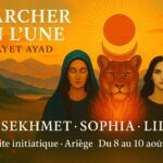 (09) RETRAITE EN ARIEGE -  Sekhmet - Sophia - Lilith- Ton féminin enfin déployé !